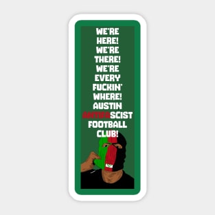 Anti Fascist Futbol Fans Are In Your Hood Sticker